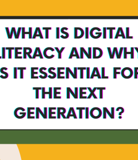 What is digital literacy and why is it essential for the next generation