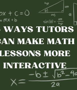 5 Ways Tutors Can Make Math Lessons More Interactive