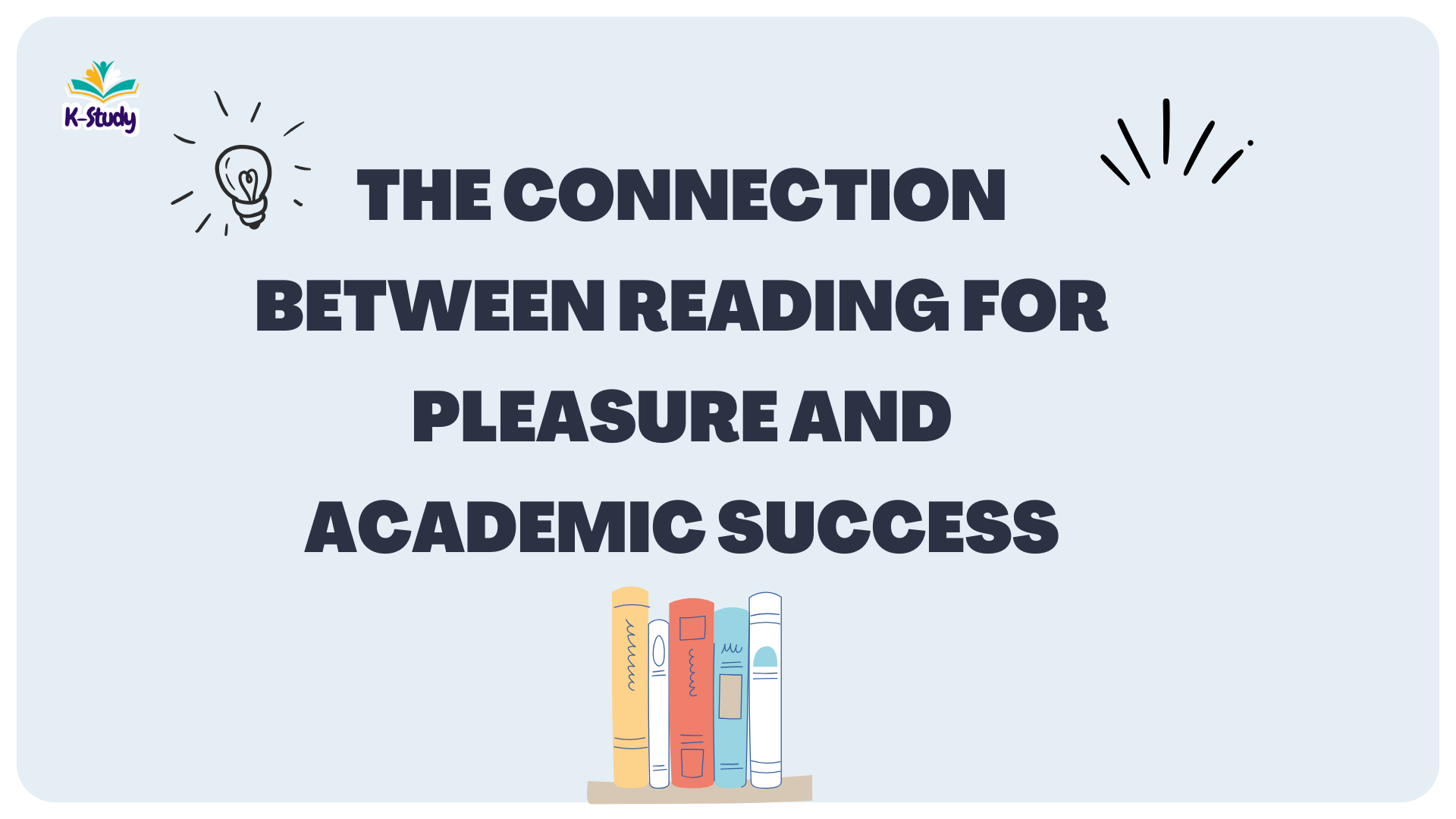 The Connection Between Reading for Pleasure and Academic Success